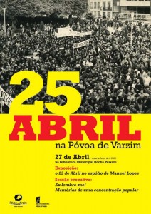 Exposição e sessão evocativa do 25 de Abril na Biblioteca Municipal da Póvoa de Varzim