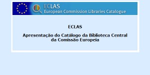 BAD acolhe seminário de apresentação do Catálogo da Biblioteca Central da Comissão Europeia – ECLAS