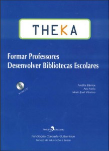 Apresentado livro “THEKA – formar professores para desenvolver bibliotecas escolares”
