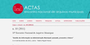 Publicadas online e em livre acesso as Actas do 10º Encontro Nacional de Arquivos Municipais