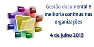 A gestão documental e a melhoria nas organizações é o tema do próximo seminário de formação da BAD