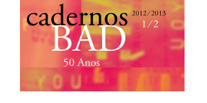 Publicado o Cadernos BAD 2012/2013 – número comemorativo do 40º aniversário da Associação e dos 50 anos dos Cadernos