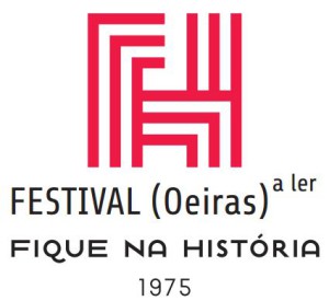 Festival Oeiras a Ler – 1975 “Fique na História”