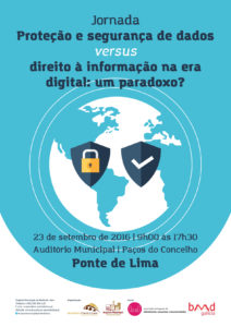 Ponte de Lima acolhe jornada sobre “Proteção e segurança de dados versus direito à informação na era digital: um paradoxo?”