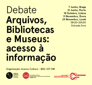 Ciclo de debates “Bibliotecas, Arquivos e Museus: acesso à informação”