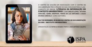 Lançamento do livro “Literacia da informação em contexto universitário” – 7 e 13 de dezembro de 2016