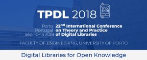 22nd International Conference on Theory and Practice of Digital Libraries TPDL 2018, Porto, 10-13 setembro