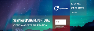 Semana OpenAIRE Portugal – Ciência Aberta na prática