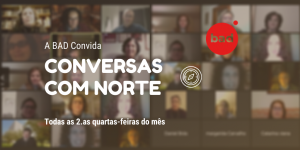 Conversas com Norte | 11ª sessão