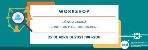Workshop Ciência Cidadã: conceitos, projetos e práticas