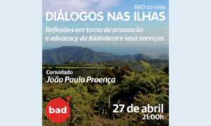 Diálogos nas ilhas – Reflexões em torno da promoção e advocacy da Biblioteca e seus serviços
