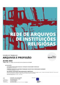 6º Encontro Rede de Arquivos de Instituições Religiosas (RAIR): «Arquivos e profissão»