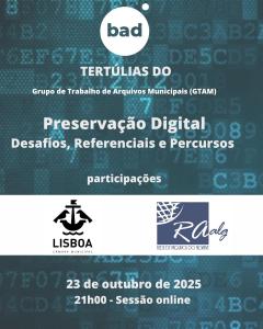 Tertúlia sobre Preservação Digital promove reflexão entre Arquivos Municipais