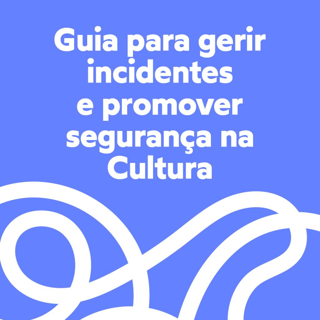 Guia para gerir incidentes e promover seguranca na Cultura 2