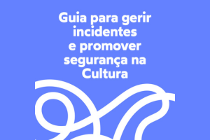 Guia para gerir incidentes e promover segurança na Cultura