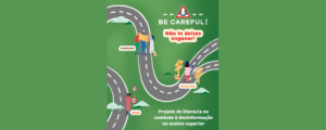 Projeto “Be Careful!” reforça combate à desinformação no ensino superior com lançamento de nova obra